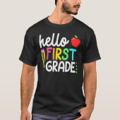 Hello First Grade Back To School Teacher Student K T-shirt (Voorkant)