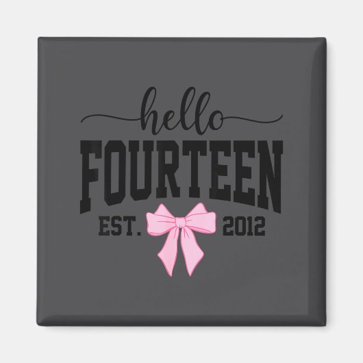 Hello Fourteen Est 2012 Coquette Bow 14th Birthday Magneet (Voorkant)