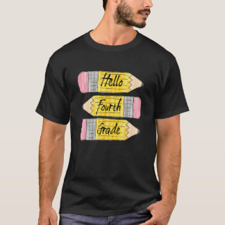 Hello Fourth Grade Pencil Back To School Teacher S T-shirt