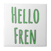 Hello Fren Tegeltje (Voorkant)