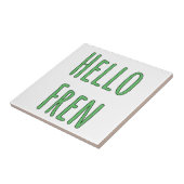 Hello Fren Tegeltje (Zijkant)