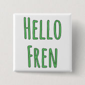 Hello Fren Vierkante Button 5,1 Cm (Voorkant)
