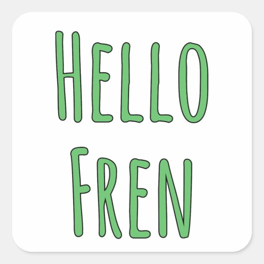 Hello Fren Vierkante Sticker (Voorkant)