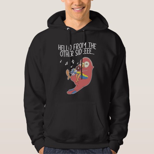 Hello From The Other Side Parrots Bird Scarlet Mac Hoodie (Voorkant)
