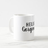 Hello Gorgeous Script Coffee Mug Gift Koffiemok (Voorkant links)