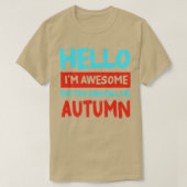 Hello Im Awesome Call Me Autumn Personalized First T-shirt (Design voorkant)