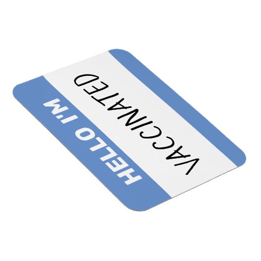 Hello I'm Vaccinated Magnet Magneet (Rechterzijde)
