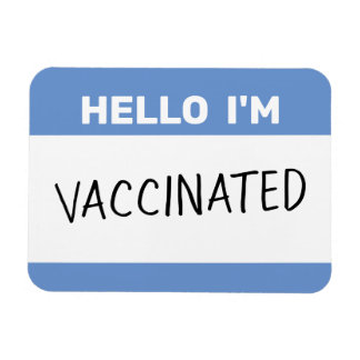 Hello I'm Vaccinated Magnet Magneet