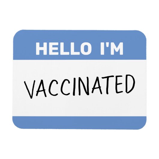 Hello I'm Vaccinated Magnet Magneet (Horizontaal)