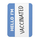 Hello I'm Vaccinated Magnet Magneet (Verticaal)