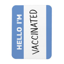 Hello I'm Vaccinated Magnet