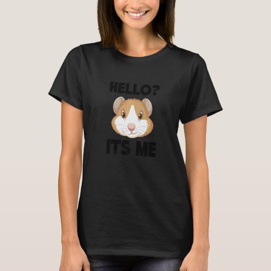 Hello It's Me Graphic Guinea Pig Owner Pet Cavy An T-shirt (Voorkant)