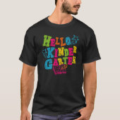 Hello Kindergarten Back To School Vibes Hello Kind T-shirt (Voorkant)