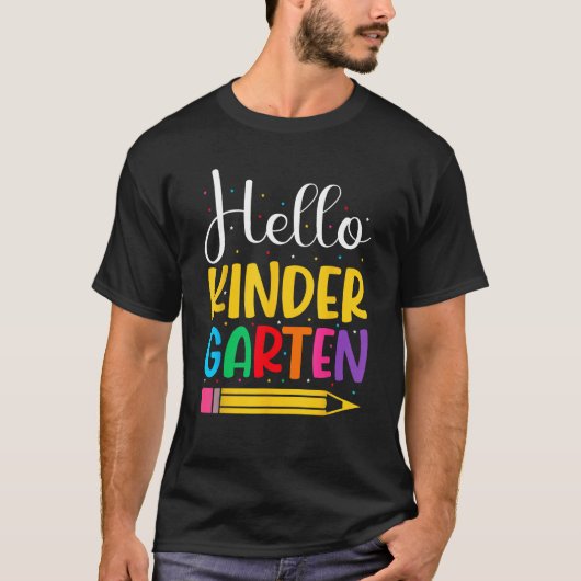 Hello Kindergarten Team Kinder Happy First Day of T-shirt (Voorkant)