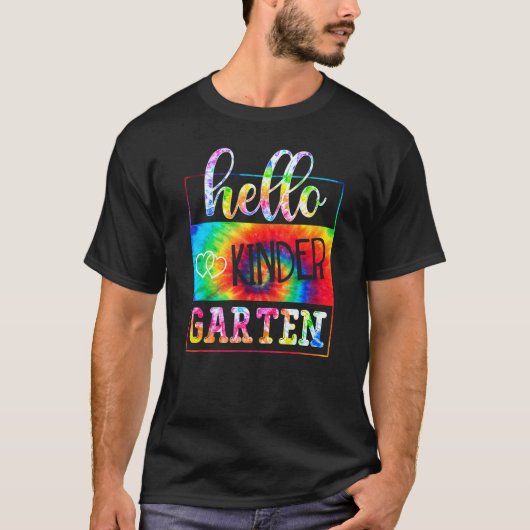 Hello Kindergarten Tie Dye First Day School Back T T-shirt (Voorkant)