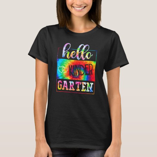 Hello Kindergarten Tie Dye First Day School Back T T-shirt (Voorkant)