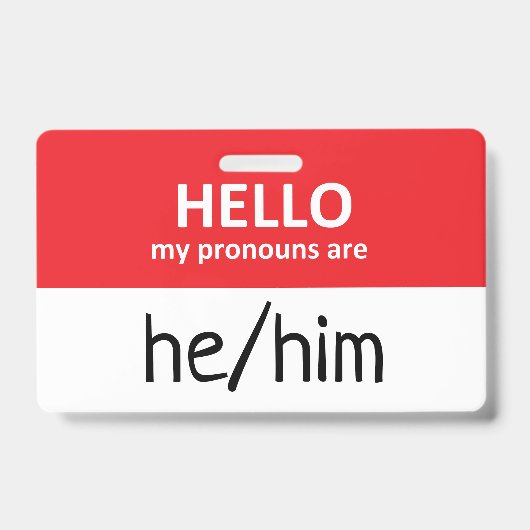 Hello My Pronouns Are He/Him Badge (Voorzijde)