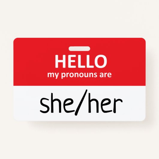 Hello My Pronouns Are She/Her Badge (Voorkant)