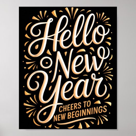 Hello New Year Cheers To New Beginnings Celebratio Poster (Voorkant)