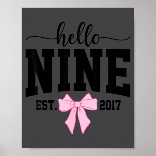 Hello Nine Est 2017 Coquette Bow 9th Birthday Girl Poster (Voorkant)