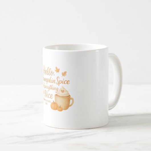 Hello, Pumpkin Spice & Everything Nice Fall Mug Koffiemok (Voorkant rechts)