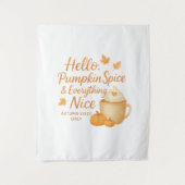 Hello, Pumpkin Spice & Everything Nice Print Wandkleed (Voorkant)