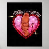 Hello Robert It's Ing Me Off Marcus The Worm  Poster (Voorkant)