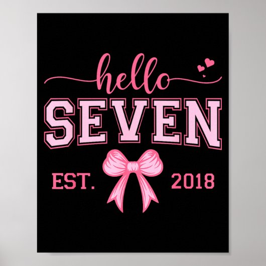 Hello Seven Est 2018 Coquette Bow 7th Birthday Gir Poster (Voorkant)