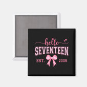 Hello Seventeen Est 2008 Coquette Bow 17th Birthda Magneet (Voorkant / Achterkant)