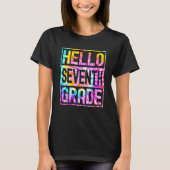 Hello Seventh Grade Back to School 7th Grade Teach T-shirt (Voorkant)