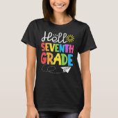 Hello Seventh Grade Fun 7Th Grade Backto School    T-shirt (Voorkant)