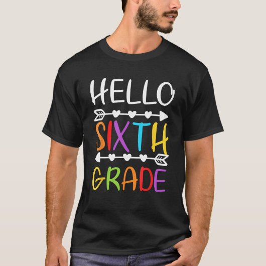Hello Sixth Grade  6th Grade Back To School Teache T-shirt (Voorkant)