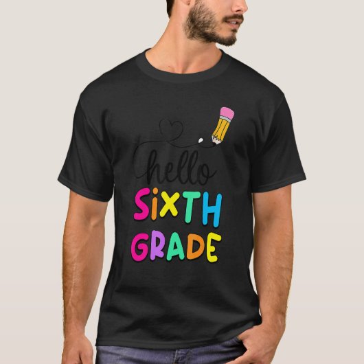 Hello Sixth Grade Back To School Teacher Kid Stude T-shirt (Voorkant)