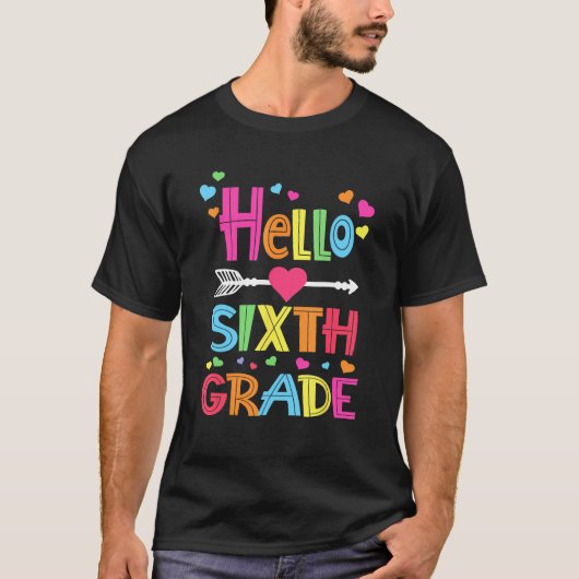Hello Sixth Grade Back To School Team 6th Grade Te T-shirt (Voorkant)