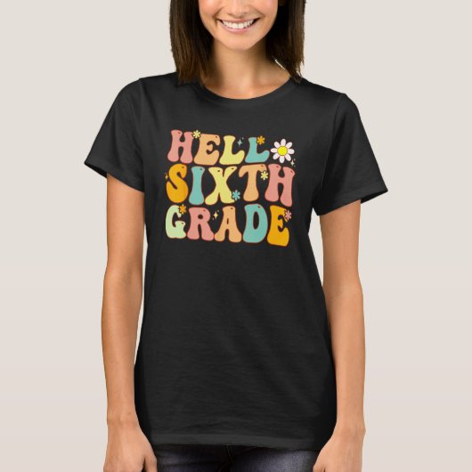 Hello Sixth Grade Groovy 6th Grade Back School Tea T-shirt (Voorkant)