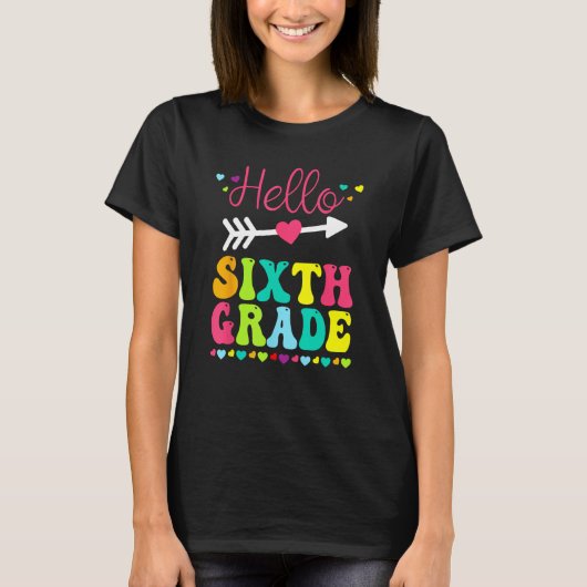 Hello Sixth Grade Team 6th Grade Back To School Te T-shirt (Voorkant)