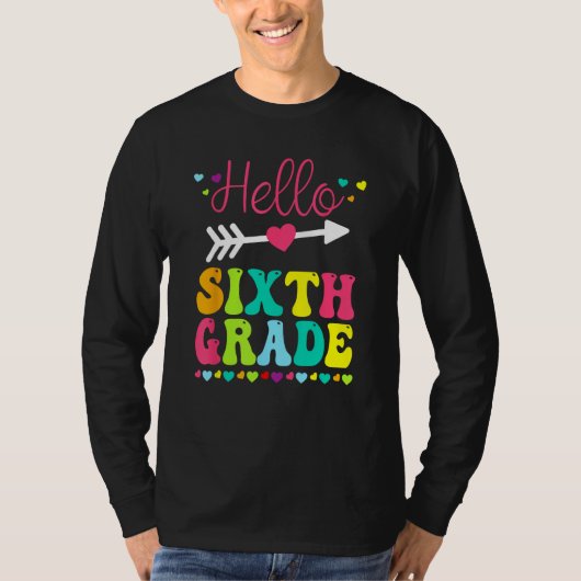 Hello Sixth Grade Team 6th Grade Back To School Te T-shirt (Voorkant)