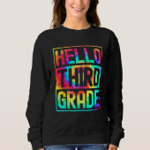 Hello Third Grade Back to School 3rd Grade Teacher Trui (Voorkant)