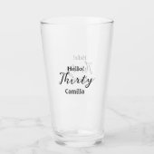 Hello thirty birthday name simple minimal elegant  glas (Voorkant)