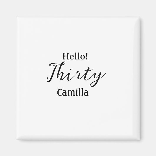 Hello thirty birthday name simple minimal elegant  magneet (Voorkant)