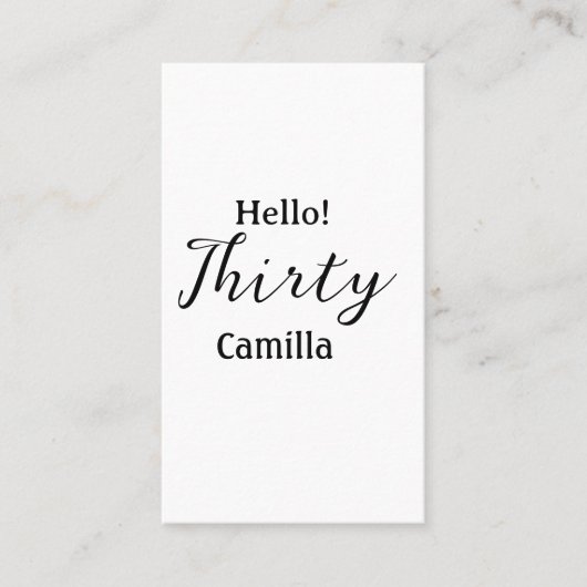 Hello thirty birthday name simple minimal elegant  visitekaartje (Voorkant)