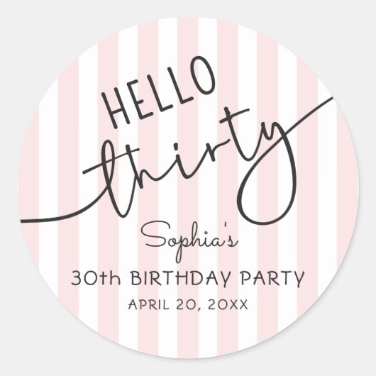 Hello Thirty Modern Script Simple 30th Birthday Ronde Sticker (Voorkant)