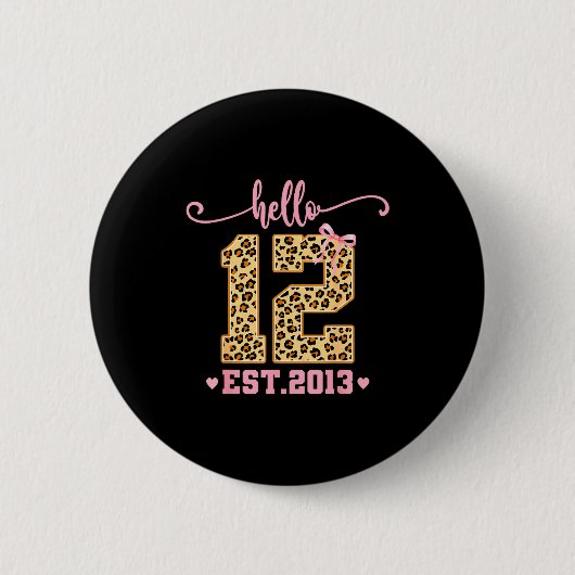 Hello Twelve Est 2013 12th Birthday Coquette Bow L Ronde Button 5,7 Cm (Voorkant)