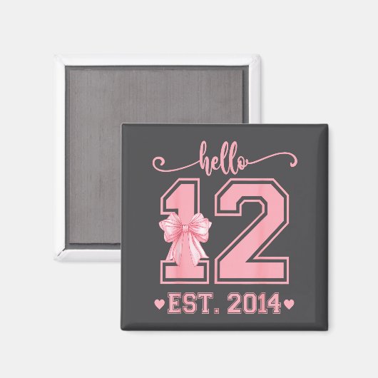Hello Twelve Est 2014 12th Birthday Coquette 12 Ye Magneet (Voorkant / Achterkant)