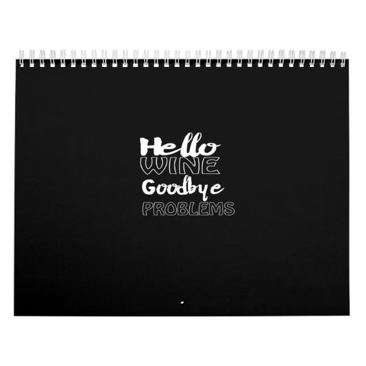 hello wine goodbye problems kalender (Hoes)