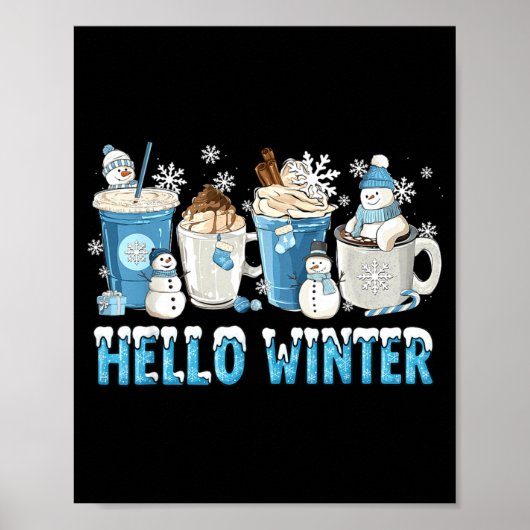 Hello Winter Sweet Cozy Coffee Lovers Snowman Chri Poster (Voorkant)