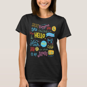 Hello Word In Different Languages Travel And Teach T-shirt