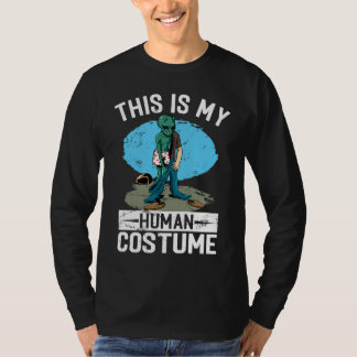 Helloween Alien This Is My Human Costume T-shirt