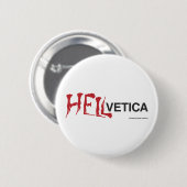 Hellvetica - Helvetica's kwaadaardige tweeling Ronde Button 5,7 Cm (Voorkant /achterkant)