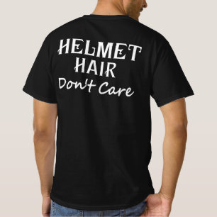 Helm Hair Let niet op de motorfiets T-shirt